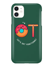 Load image into Gallery viewer, Gift For Occupational Therapist Let's Get Functional Phone case