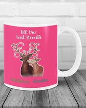Load image into Gallery viewer, Custom Name Deers Gift For Boyfriend Till Our Last Breath Mug