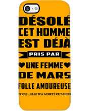 Load image into Gallery viewer, Désolé Cet Homme Est Déjà Pris Par Une Femme De Mars Birthday Gift Phone case