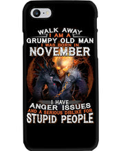 Load image into Gallery viewer, Walk Away I Am A Grumpy Old Man Who Was Born In November Birthday Gift Phone case