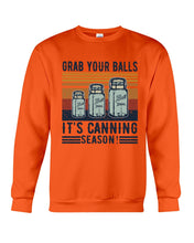 Load image into Gallery viewer, Grab Your Balls It's Canning Season Retro Vintage Sweatshirt