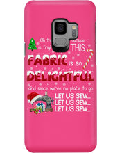 Load image into Gallery viewer, Weather Outside Frightful Sewing Let Us Sew Phone case