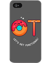 Load image into Gallery viewer, Gift For Occupational Therapist Let's Get Functional Phone case