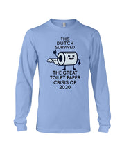 Load image into Gallery viewer, Dutch Survived The Great Toilet Paper Crisis Of 2020 For Personalized Nation Gift Unisex Long Sleeve