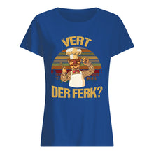 Load image into Gallery viewer, Vert Der Ferk Retro Vintage Gift For Cook Lovers Ladies Tee