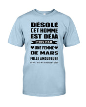 Load image into Gallery viewer, Désolé Cet Homme Est Déjà Pris Par Une Femme De Mars Birthday Gift Guys Tee