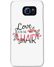 Load image into Gallery viewer, Love Is In The Hair Flower Gift For Women Phone case