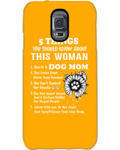 Load image into Gallery viewer, 5 Things You Should Know About This Woman Dog Mom Phone case