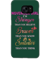 Load image into Gallery viewer, Birthday Gift For November Girl I'm Smarter Than You Think Phone case