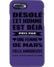Load image into Gallery viewer, Désolé Cet Homme Est Déjà Pris Par Une Femme De Mars Birthday Gift Phone case