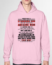 Load image into Gallery viewer, A Stubborn Son Of A Freaking Awesome Mom I Love Her Gift For Mama Hoodie