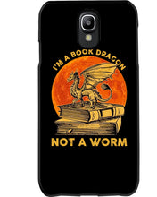 Load image into Gallery viewer, I'm A Book Dragon Not A Worm Gift For Dragon Lovers Phone case
