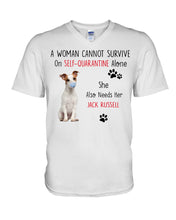 Load image into Gallery viewer, A Woman Cannot Survive Self-Quarantine Alone She Also Needs Her Jack Russell Guys V-Neck