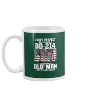Load image into Gallery viewer, I Ain't Perfect But I Do Have A DD-214 For An Old Man Trending Mug