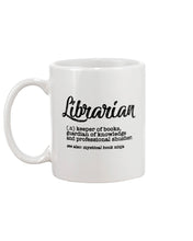 Load image into Gallery viewer, Librarian Keeper Of Books Guardian Of Knowledge Custom Gift For Librarian Mug