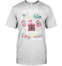 Load image into Gallery viewer, Apparently We're Trouble Pink Flamingo Quilting Together Guys Tee