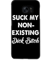 Load image into Gallery viewer, Suck My Non Existing Dick Bitch Gift For Women Phone case