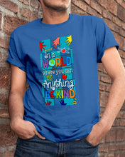Load image into Gallery viewer, Lovely Phone Case In A World Where You Can Be Anything Be Kind Guys Tee
