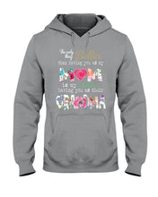 Load image into Gallery viewer, The Only Thing Better Than Having You As Mom Special Custom Design Hoodie