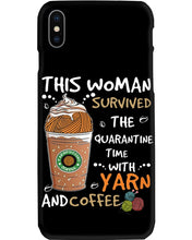 Load image into Gallery viewer, The Quarantine Time With Yarn And Coffee Gift For Women Phone case