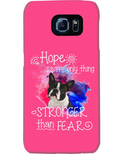 Load image into Gallery viewer, ln Boston Terrier Hope Is The Only Thing Gift For Dog Lovers Phone case