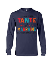 Load image into Gallery viewer, J'ai Deux Titres Tante Et Marraine Gift For Women Unisex Long Sleeve