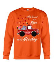Load image into Gallery viewer, All I Need Are Love And Hockey Gift For Hockey Players Sweatshirt