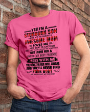 Load image into Gallery viewer, A Stubborn Son Of A Freaking Awesome Mom I Love Her Gift For Mama Guys Tee