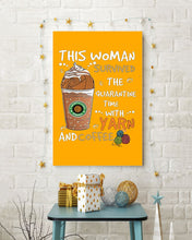 Load image into Gallery viewer, The Quarantine Time With Yarn And Coffee Gift For Women Vertical Poster