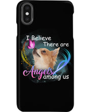 Load image into Gallery viewer, I Believe There Are Angels Among Us Gift For Chihuahua Lovers Phone case