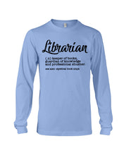 Load image into Gallery viewer, Librarian Keeper Of Books Guardian Of Knowledge Custom Gift For Librarian Unisex Long Sleeve