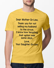 Load image into Gallery viewer, Daughter In Law Gift For Mother In Law I Know How Tempting That Option Was Some Days Guys Tee