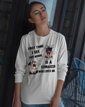 Load image into Gallery viewer, I See Every Morning Is A Schnauzer Who Loves Me Unisex Long Sleeve