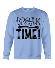 Load image into Gallery viewer, Break Bone Time White Background Gift For Women Sweatshirt