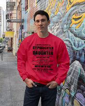 Load image into Gallery viewer, I Don't Have A Stepdaughter A Freaking Awesome Daughter Gift For Women Sweatshirt