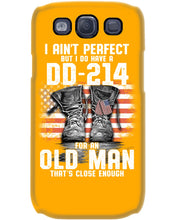 Load image into Gallery viewer, I Ain't Perfect But I Do Have A DD-214 For An Old Man Trending Phone case