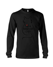 Load image into Gallery viewer, Life Better With Cats Unique Custom Design For Cat Lovers Unisex Long Sleeve