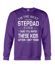 Load image into Gallery viewer, I'm The Best Stepdad Gift For Family Sweatshirt