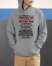 Load image into Gallery viewer, A Stubborn Son Of A Freaking Awesome Mom I Love Her Gift For Mama Hoodie