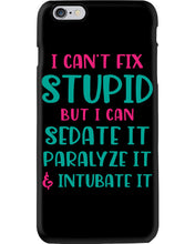 Load image into Gallery viewer, I Can't Fix Stupid But I An Sadate It Gift For Girls Phone case