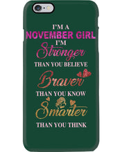 Load image into Gallery viewer, Birthday Gift For November Girl I'm Smarter Than You Think Phone case