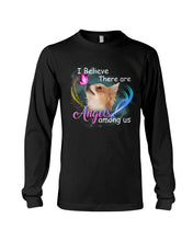 Load image into Gallery viewer, I Believe There Are Angels Among Us Gift For Chihuahua Lovers Unisex Long Sleeve
