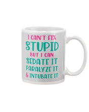 Load image into Gallery viewer, I Can't Fix Stupid But I An Sadate It Gift For Girls Mug