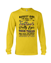 Load image into Gallery viewer, August Girl Has Tattoos Pretty Eyes Thick Thighs For Birthday Gift Unisex Long Sleeve