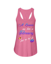 Load image into Gallery viewer, A Queen Was Born In February Birthday Gift Ladies Flowy Tank