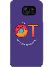 Load image into Gallery viewer, Gift For Occupational Therapist Let's Get Functional Phone case