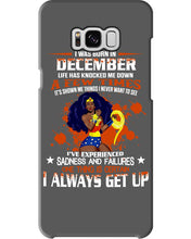 Load image into Gallery viewer, December Superwoman Life Has Knocked Me Down Birthday Meaningful Gift Phone case