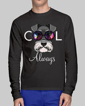 Load image into Gallery viewer, Schnauzer Always Cool Gift For Dog Lovers Unisex Long Sleeve