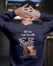 Load image into Gallery viewer, Custom Name Deers Gift For Boyfriend Till Our Last Breath Sweatshirt