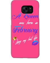 Load image into Gallery viewer, A Queen Was Born In February Birthday Gift Phone case